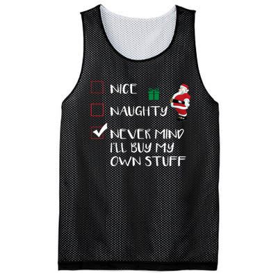 Nice Naughty Never Mind I'll Buy My Own Stuff Christmas List  Mesh Reversible Basketball Jersey Tank