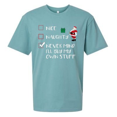 Nice Naughty Never Mind I'll Buy My Own Stuff Christmas List  Sueded Cloud Jersey T-Shirt