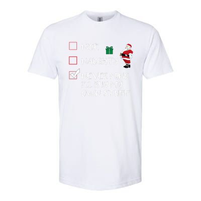 Nice Naughty Never Mind I'll Buy My Own Stuff Christmas List  Softstyle CVC T-Shirt