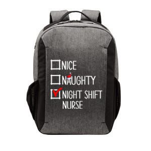 Nice Naughty Night Shift Nurse Gift Xmas List Nursing Great Gift Vector Backpack