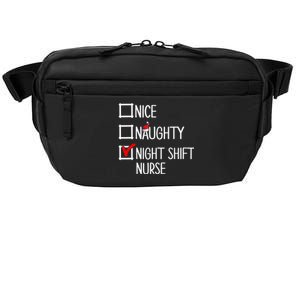 Nice Naughty Night Shift Nurse Gift Xmas List Nursing Great Gift Crossbody Pack