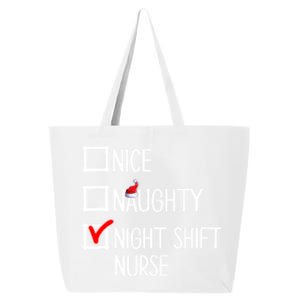 Nice Naughty Night Shift Nurse Gift Xmas List Nursing Great Gift 25L Jumbo Tote