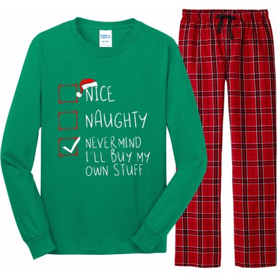 Nice Naughty Never Mind ILl Buy My Own Stuff Christmas List Long Sleeve Pajama Set