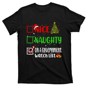 Nice Naughty On A Government Watch List Christmas List T-Shirt