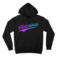 Notorious Hoodie