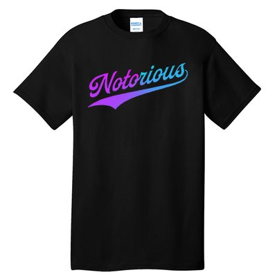 Notorious Tall T-Shirt