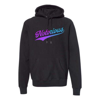 Notorious Premium Hoodie