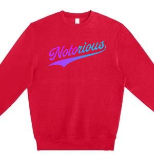 Notorious Premium Crewneck Sweatshirt