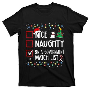 Nice Naughty On A Government Watch List Christmas List T-Shirt