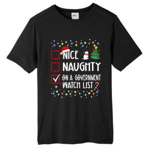 Nice Naughty On A Government Watch List Christmas List Tall Fusion ChromaSoft Performance T-Shirt