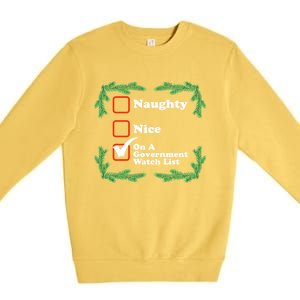 Naughty Nice On A Governt Watch List Ugly Christmas Gift Premium Crewneck Sweatshirt