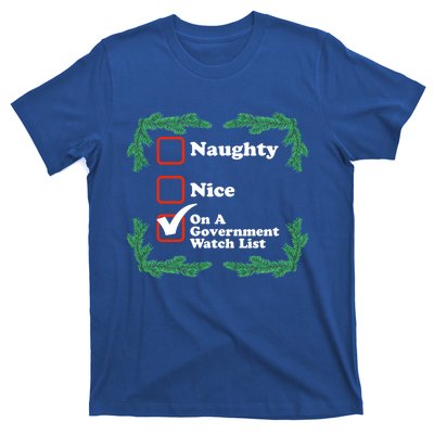 Naughty Nice On A Governt Watch List Ugly Christmas Gift T-Shirt