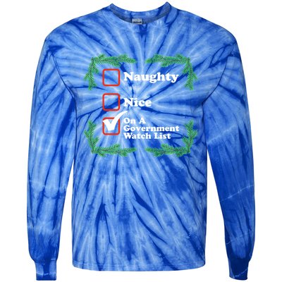 Naughty Nice On A Governt Watch List Ugly Christmas Gift Tie-Dye Long Sleeve Shirt