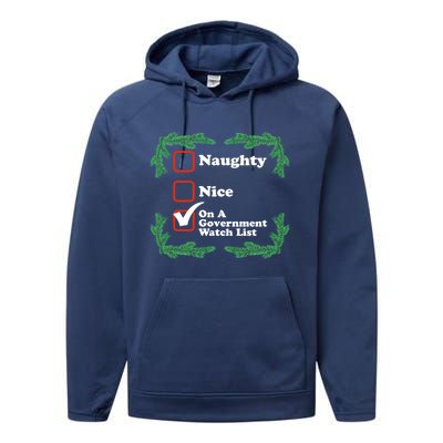 Naughty Nice On A Governt Watch List Ugly Christmas Gift Performance Fleece Hoodie