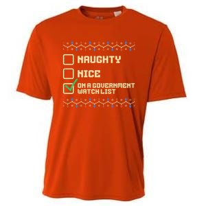 Naughty Nice On A Governt Watch List Funny Christmas Xmas Funny Gift Cooling Performance Crew T-Shirt