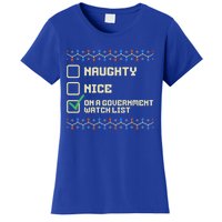 Naughty Nice On A Governt Watch List Funny Christmas Xmas Funny Gift Women's T-Shirt