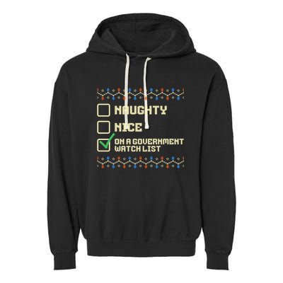 Naughty Nice On A Government Watch List Funny Christmas Xmas Garment-Dyed Fleece Hoodie