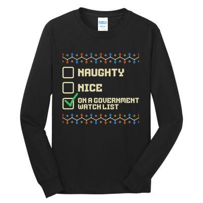 Naughty Nice On A Government Watch List Funny Christmas Xmas Tall Long Sleeve T-Shirt