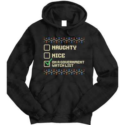 Naughty Nice On A Government Watch List Funny Christmas Xmas Tie Dye Hoodie