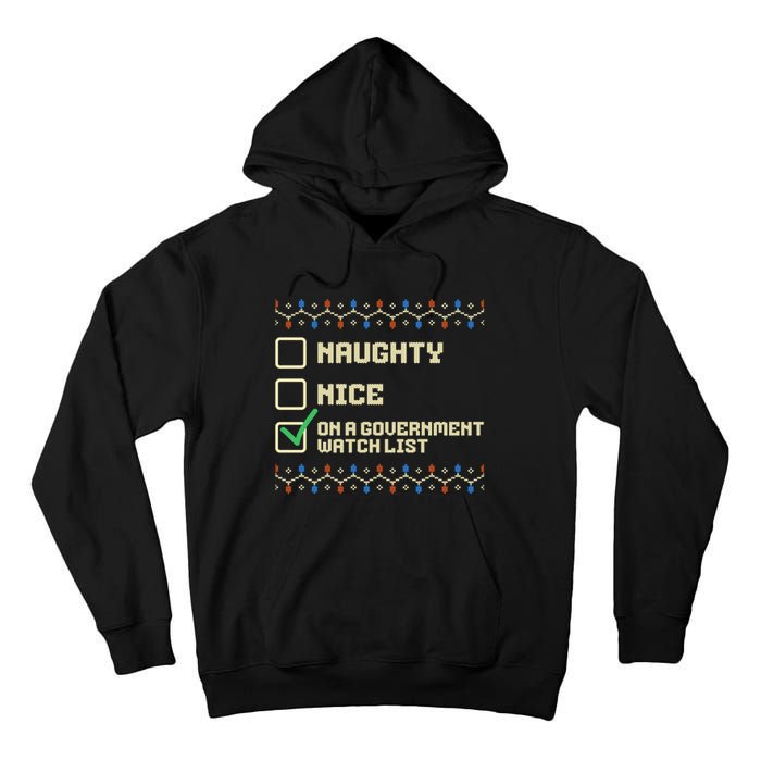 Naughty Nice On A Government Watch List Funny Christmas Xmas Tall Hoodie