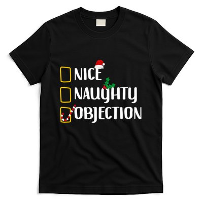 Nice Naughty Objection Christmas List Funny T-Shirt