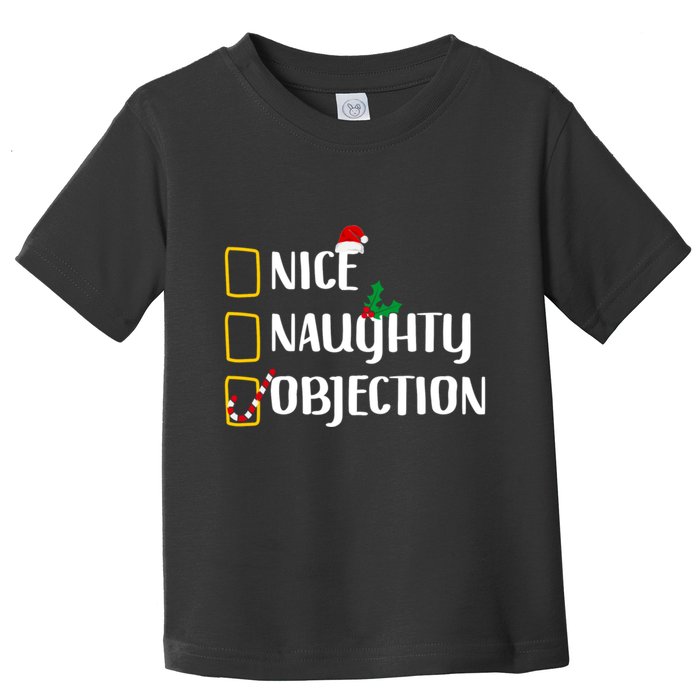 Nice Naughty Objection Christmas List Funny Toddler T-Shirt