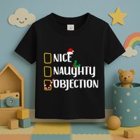 Nice Naughty Objection Christmas List Funny Toddler T-Shirt