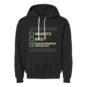 Naughty Nice On A Government Watch List Funny Christmas Xmas Garment-Dyed Fleece Hoodie