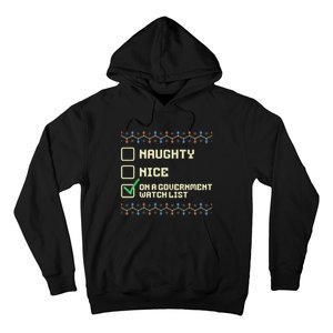 Naughty Nice On A Government Watch List Funny Christmas Xmas Hoodie