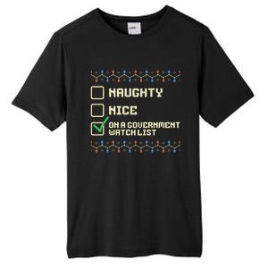 Naughty Nice On A Government Watch List Funny Christmas Xmas Tall Fusion ChromaSoft Performance T-Shirt