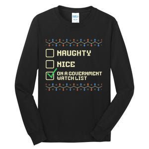 Naughty Nice On A Government Watch List Funny Christmas Xmas Tall Long Sleeve T-Shirt