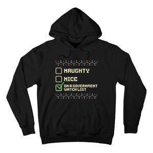 Naughty Nice On A Government Watch List Funny Christmas Xmas Tall Hoodie