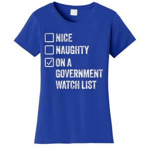 Naughty Nice On A Governt Watch List Fun Ironic Christmas Great Gift Women's T-Shirt