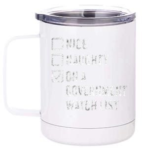 Naughty Nice On A Governt Watch List Fun Ironic Christmas Great Gift 12 oz Stainless Steel Tumbler Cup