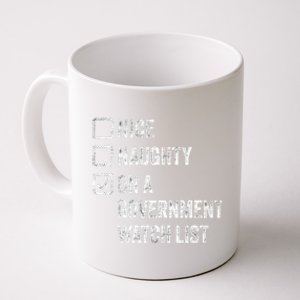 Naughty Nice On A Governt Watch List Fun Ironic Christmas Great Gift Coffee Mug