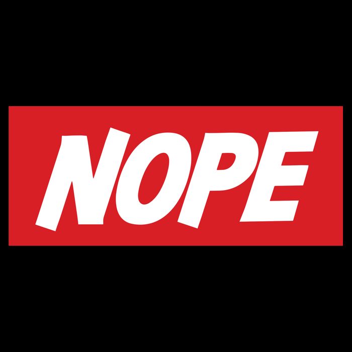 Nope! Button