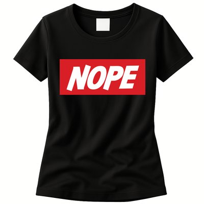 Nope! Womens T-Shirt