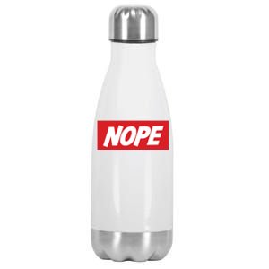 Nope! Stainless Steel Insulated Water Bottle