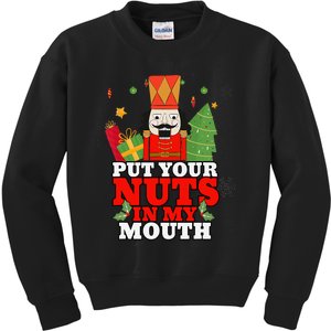 Naughty Nutcracker Put Your Nuts In My Mouth Christmas Funny Kids Sweatshirt