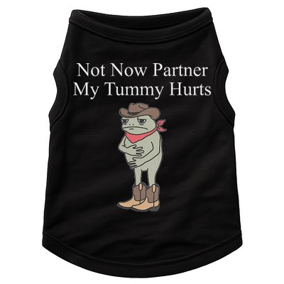 Not Now Partner My Tummy Hurts Doggie Tank