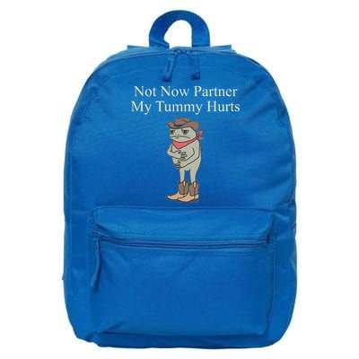 Not Now Partner My Tummy Hurts 16 in Basic Backpack