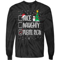 Nice Naughty Puerto Rican Christmas Puerto Rico Heritage Tie-Dye Long Sleeve Shirt