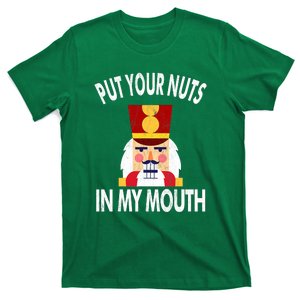 Naughty Nutcracker Put Your Nuts In My Mouth Christmas Funny T-Shirt