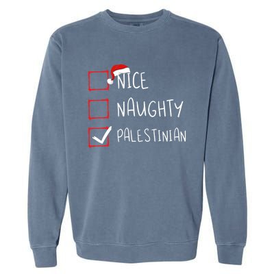 Nice Naughty Palestinian Christmas Palestine Heritage Roots Great Gift Garment-Dyed Sweatshirt