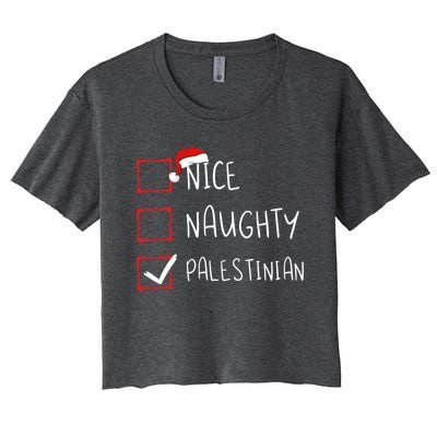 Nice Naughty Palestinian Christmas Palestine Heritage Roots Great Gift Women's Crop Top Tee