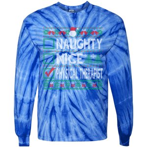 Naughty Nice Physical Therapist Christmas List Ugly Sweater Funny Gift Tie-Dye Long Sleeve Shirt