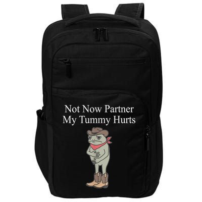 Not Now Partner My Tummy Hurts Design Impact Tech Backpack