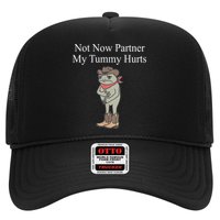 Not Now Partner My Tummy Hurts Design Hat