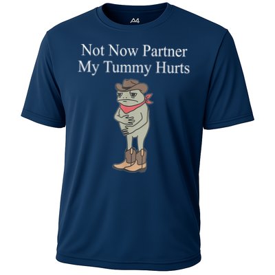 Not Now Partner My Tummy Hurts Design Cooling Performance Crew T-Shirt