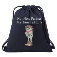 Not Now Partner My Tummy Hurts Design Drawstring Bag